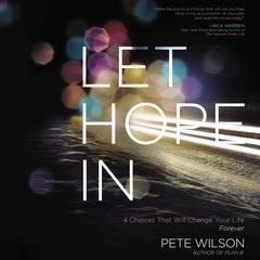 Let Hope In by Pete Wilson audiobook