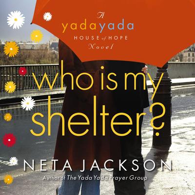 Who Is My Shelter? by Neta Jackson audiobook