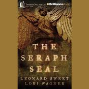 The Seraph Seal by  Leonard Sweet audiobook