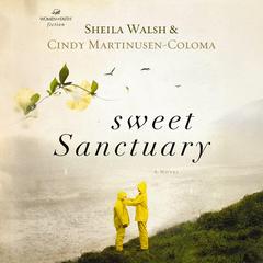 Sweet Sanctuary by Sheila Walsh audiobook