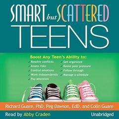 Smart but Scattered Teens by Richard Guare audiobook