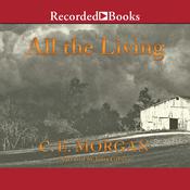 All the Living by  C. E. Morgan audiobook