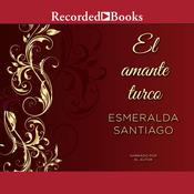 El amante turco (The Turkish Lover) by  Esmeralda Santiago audiobook
