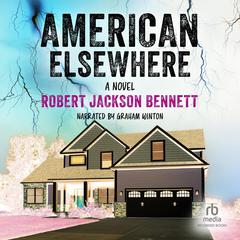 American Elsewhere by Robert Jackson Bennett audiobook