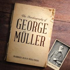 The Autobiography of George Müller by George Müller audiobook