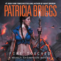 Fire Touched by Patricia Briggs audiobook