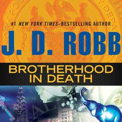 Brotherhood in Death by J. D. Robb audiobook