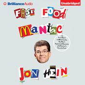 Fast Food Maniac by  Jon Hein audiobook