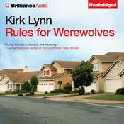 Rules for Werewolves by  Kirk Lynn audiobook