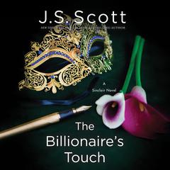 The Billionaire's Touch by J. S. Scott audiobook