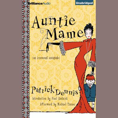 Auntie Mame by Patrick Dennis audiobook