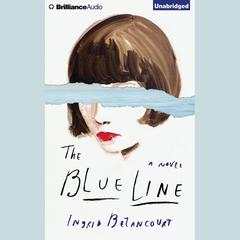 The Blue Line by Ingrid Betancourt audiobook