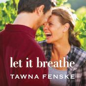 Let It Breathe by  Tawna Fenske audiobook