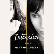 Intrusion by  Mary McCluskey audiobook