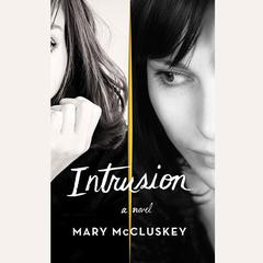 Intrusion by Mary McCluskey audiobook