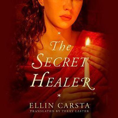 The Secret Healer by Ellin Carsta audiobook