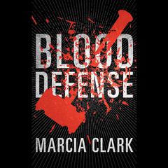 Blood Defense by Marcia Clark audiobook