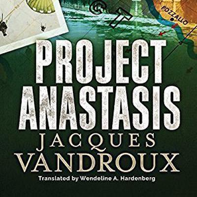 Project Anastasis by Jacques Vandroux audiobook