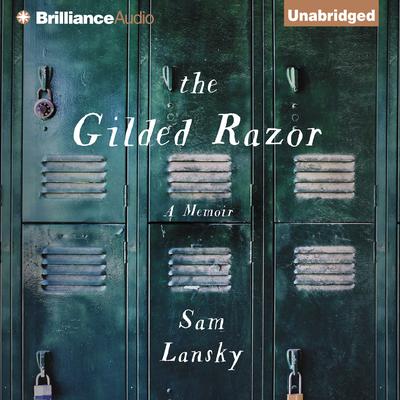 The Gilded Razor by Sam Lansky audiobook