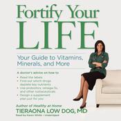 Fortify Your Life by  Tieraona Low Dog MD audiobook