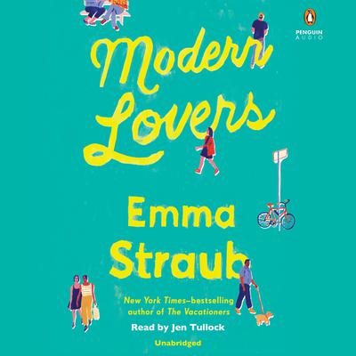 Modern Lovers by Emma Straub audiobook