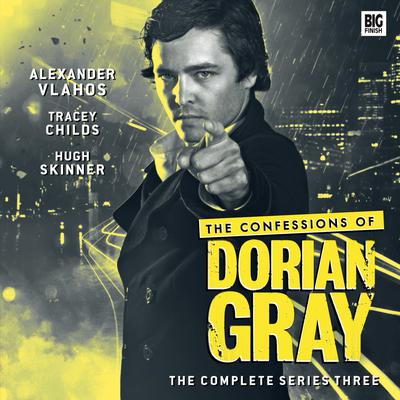 The Confessions of Dorian Gray Series 03 by James Goss audiobook