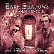 Dark Shadows - The Poisoned Soul by  James Goss audiobook