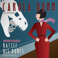 Rattle His Bones by Carola Dunn audiobook