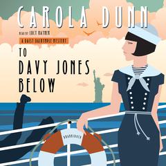 To Davy Jones Below by Carola Dunn audiobook