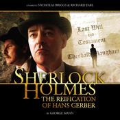 Sherlock Holmes - The Reification of Hans Gerber by  George Mann audiobook