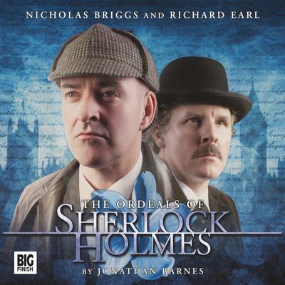 Sherlock Holmes - The Ordeals of Sherlock Holmes by Jonathan Barnes audiobook