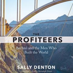 The Profiteers by Sally Denton audiobook