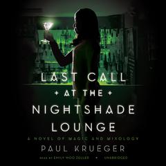 Last Call at the Nightshade Lounge by Paul Krueger audiobook