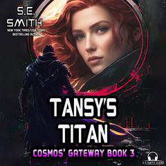 Tansy’s Titan by S.E. Smith audiobook