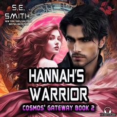 Hannah’s Warrior by S.E. Smith audiobook