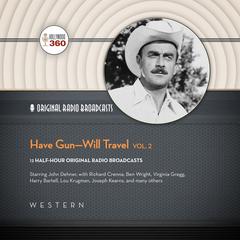 Have Gun—Will Travel, Vol. 2 by Hollywood 360 audiobook