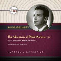 The Adventures of Philip Marlowe, Vol. 2 by Hollywood 360 audiobook