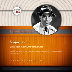 Dragnet, Vol. 2 by Hollywood 360 audiobook