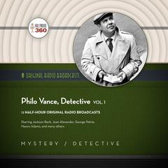 Philo Vance, Detective, Vol. 1 by Hollywood 360 audiobook