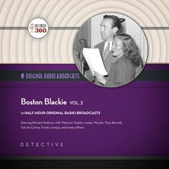 Boston Blackie, Vol. 2 by Hollywood 360 audiobook