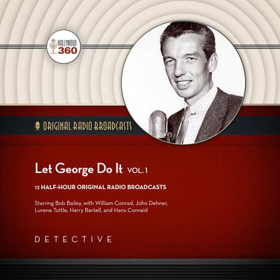 Let George Do It, Vol. 1 by Hollywood 360 audiobook