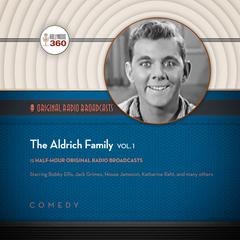 The Aldrich Family, Vol. 1 by Hollywood 360 audiobook