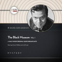 The Black Museum, Vol. 1 by Hollywood 360 audiobook