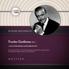 Frontier Gentleman, Vol. 1 by Hollywood 360 audiobook