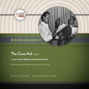 The Cisco Kid, Vol. 1 by  Hollywood 360 audiobook
