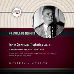 Inner Sanctum Mysteries, Vol. 3 by Hollywood 360 audiobook