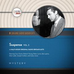 Suspense, Vol. 3 by Hollywood 360 audiobook