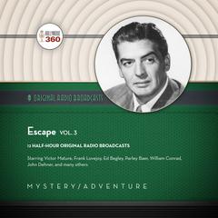 Escape, Vol. 3 by Hollywood 360 audiobook