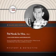 Pat Novak, for Hire, Vol. 1 by Hollywood 360 audiobook