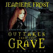 Outtakes from the Grave by  Jeaniene Frost audiobook